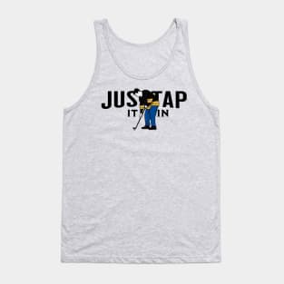 Just Tap It In Happy Gilmore Tank Top